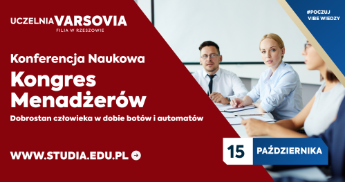 Kongres Menadżerów "Dobrostan człowieka w dobie botów i automatów"
