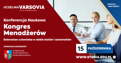 Kongres Menadżerów "Dobrostan człowieka w dobie botów i automatów"
