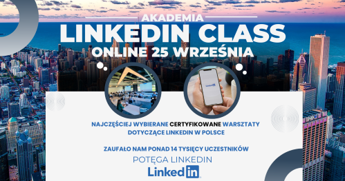 Akademia LinkedIn - Najczęściej wybierane szkolenie w Polsce (online)