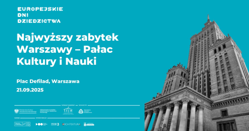 Najwyższy zabytek Warszawy - Pałac Kultury i Nauki