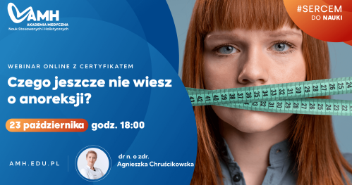 Webinar online z certyfikatem - Czego jeszcze nie wiesz o anoreksji?