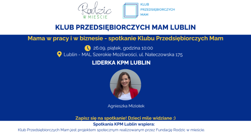 Klub Przedsiębiorczych Mam - Lublin, 26.09.2025