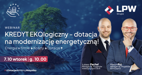 Webinar: Kredyt EKOlogiczny - dotacja na modernizację energetyczną firm