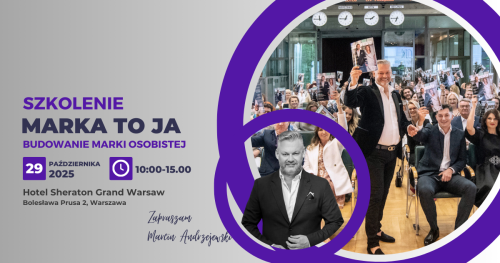 MARKA to JA - ekskluzywne szkolenie z budowania marki osobistej 29 października 2025