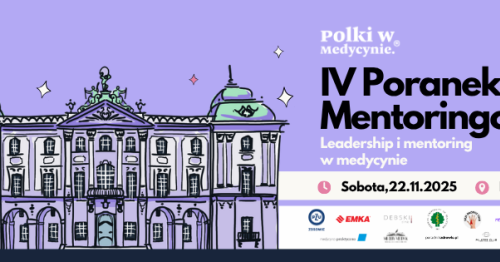 IV Poranek Mentoringowy z Polkami w Medycynie 22.11.2025