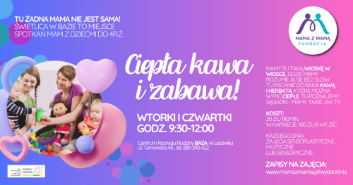 CIEPŁA KAWA I ZABAWA! Świetlica z zabawami rozwojowymi dla dzieci i mam