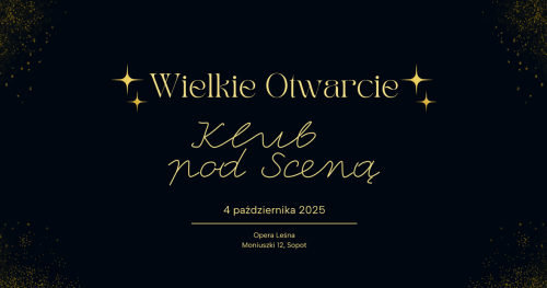 Wielkie Otwarcie - Klub pod Sceną