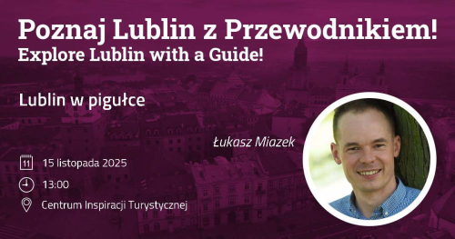 Lublin w pigułce