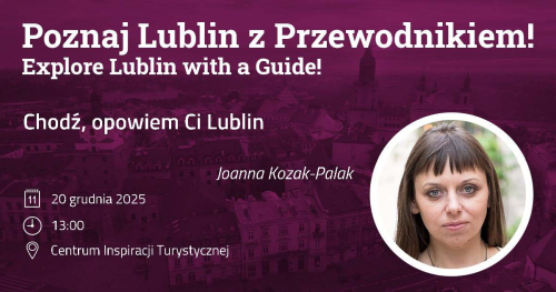 Chodź, opowiem Ci Lublin
