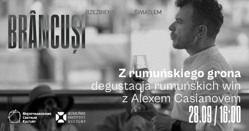 Z rumuńskiego grona. Degustacja rumuńskich win z Alexem Casianovem