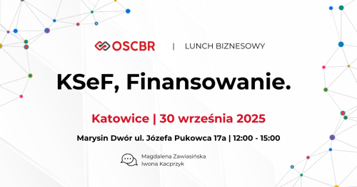 Lunch Biznesowy OSCBR - Katowice 30.09.2025 r.