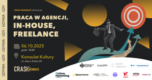 CRASH Mondays № 54: Praca w agencji / In-house / freelance 💼 [Gdynia]