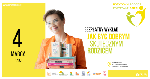 Wykład "Jak być dobrym i skutecznym rodzicem"