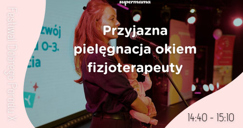 Przyjazna pielęgnacja okiem fizjoterapeuty (dla kobiet w ciąży)