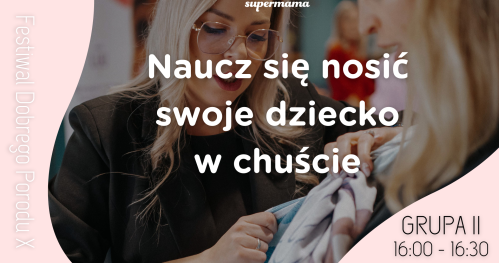 Naucz się nosić swoje dziecko w chuście - grupa II (dla kobiet w ciąży)