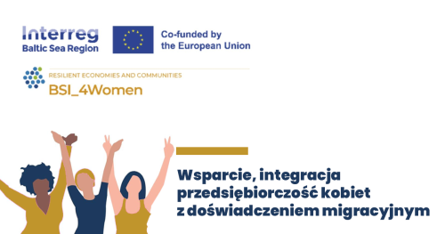 BSI_4Women: Wsparcie, integracja, przedsiębiorczość kobiet z doświadczeniem migracyjnym