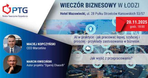 Wieczór Biznesowy PTG Łódź