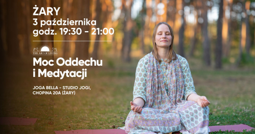 Moc Medytacji i Oddechu - spotkanie w miejscowości Żary!