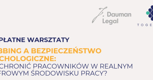 Mobbing, a bezpieczeństwo psychologiczne: jak chronić pracowników w realnym  i cyfrowym środowisku pracy?