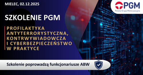 Szkolenie PGM :: "Profilaktyka antyterrorystyczna, kontrwywiadowcza i cyberbezpieczeństwo w praktyce" (szkolenie stacjonarne)