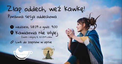 Złap oddech, weź kawkę