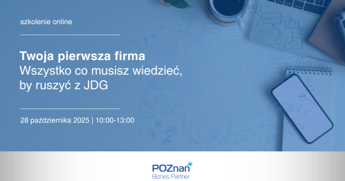 Twoja pierwsza firma. Wszystko, co musisz wiedzieć, by ruszyć z JDG - szkolenie online
