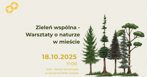 Zieleń wspólna - Warsztaty o naturze w mieście