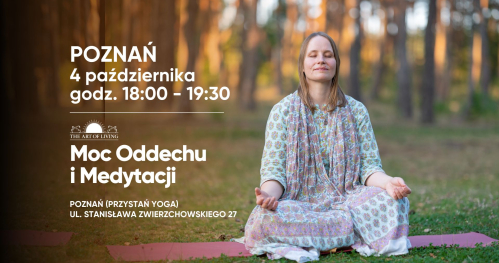 Moc Medytacji i Oddechu - spotkanie w Poznaniu!