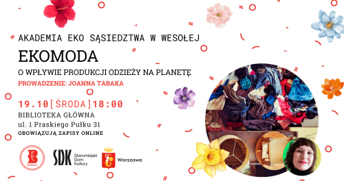 Ekomoda - o wpływie produkcji odzieży na planetę spotkanie w ramach Akademii Eko Sąsiedztwa w Wesołej