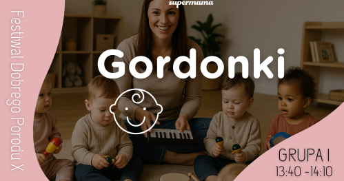 Gordonki - GRUPA I (dla mam i bobasów)