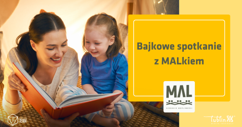 Bajkowe spotkanie z MALkiem dla dzieci i rodziców