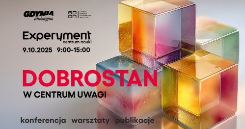 WARSZTATY Dobrostan w centrum uwagi. Konferencja dla nauczycielek, nauczycieli i kadry zarządzającej