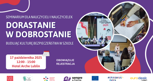 "Dorastanie w dobrostanie - budując kulturę bezpieczeństwa w szkole"