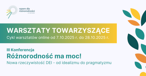 Warsztaty towarzyszące online: III Konferencja "Różnorodność ma moc!"