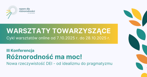 Warsztaty towarzyszące online: III Konferencja "Różnorodność ma moc!"