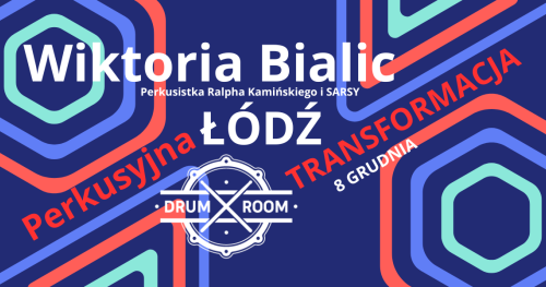 Perkusyjna TRANSFORMACJA z Wiktorią Bialic (Ralph Kamiński, Sarsa)