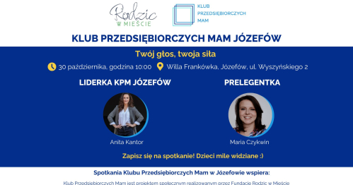Klub Przedsiębiorczych Mam Józefów - 30.10.2025