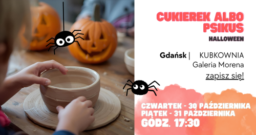 HALLOWEEN'owe MISKI - KUBKOWNIA Gdańsk - 30 października (czwartek 17:30) oraz 31 października (piątek 17:30)