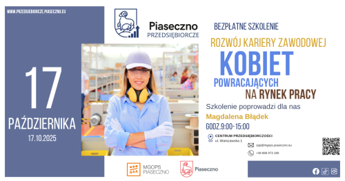 Bezpłatne szkolenie w Centrum Przedsiębiorczości w Piasecznie "Rozwój kariery zawodowej kobiet powracających na rynek pracy"