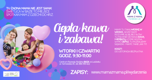 CIEPŁA KAWA I ZABAWA! Bezpłatna świetlica z zabawami rozwojowymi dla dzieci i rodziców