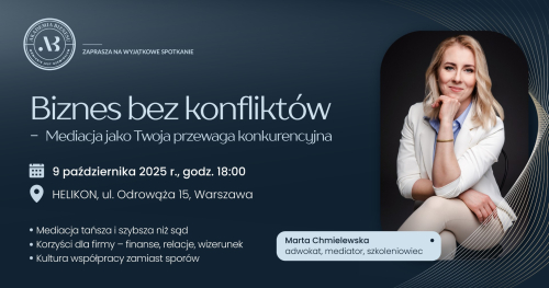 "Biznes bez konfliktów - Mediacja jako Twoja przewaga konkurencyjna"