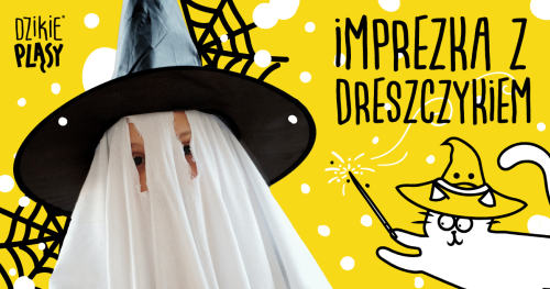 Halloween - Imprezka z dreszczykiem Dzikie Pląsy Piaseczno