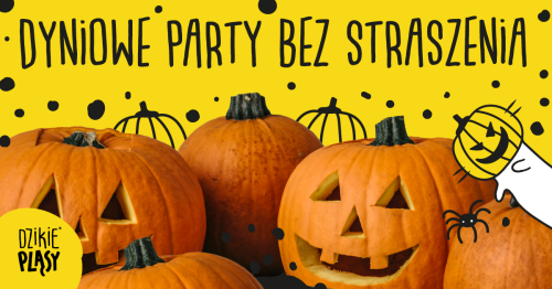 Dyniowe Party bez straszenia (3-5 lat) - Osowa