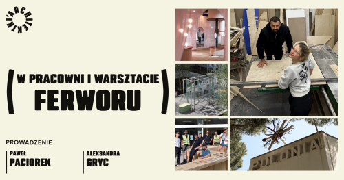 W pracowni i warsztacie - Ferwor