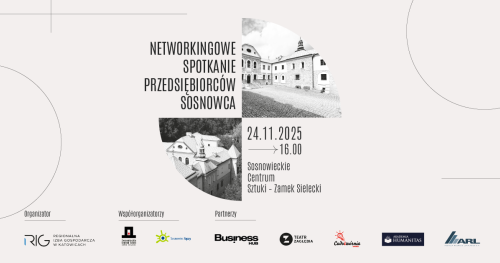 Networking dla przedsiębiorców z Sosnowca - spotkanie na Zamku Sieleckim