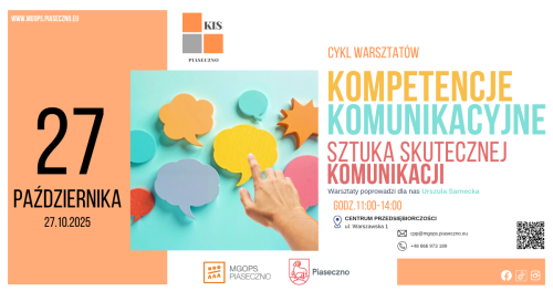 Bezpłatny warsztat w Centrum Przedsiębiorczości w Piasecznie "Kompetencje komunikacyjne - sztuka skutecznej komunikacji"