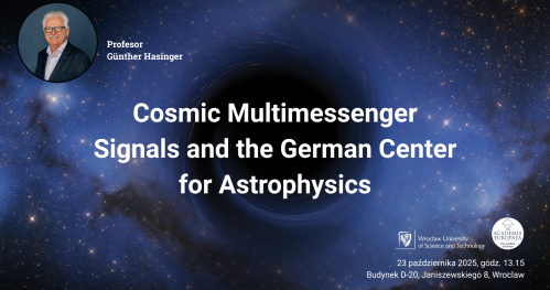 Wykład astrofizyka prof. Günthera Hasingera