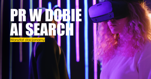 PR i content w erze AI Search - warsztat stacjonarny
