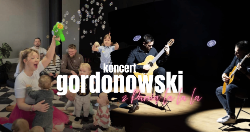 Jesienny KONCERT GORDONOWSKI Z PANIĄ LA LA LA