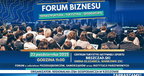 FORUM BIZNESU - "Infrastruktura - Turystyka - Środowisko"